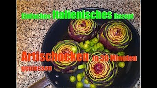 Artischocken zubereiten feines italienisches Rezept von mama Deutsch [upl. by Anerb]