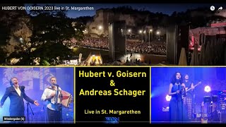 HUBERT VON GOISERN 2023 live in St Margarethen [upl. by Nivlem]