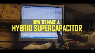 How To Make a Hybrid Supercapacitor [upl. by Anastase734]