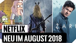 NETFLIX NEUE SERIEN amp FILME im August 2018  Neuheiten [upl. by Kcirdef]