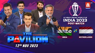 The Pavilion  INDIA vs NETHERLAND PostMatch Expert Analysis  12 November 2023  A Sports [upl. by Niuqaoj]