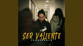 Ser valiente [upl. by Brittani386]