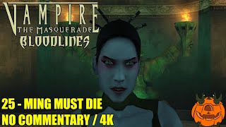 Vampire The Masquerade Bloodlines  25 Ming Must Die  No Commentary [upl. by Sharona110]