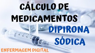 Cálculo de Medicamentos  Dipirona Sódica [upl. by Llerdnod]