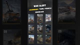 War Alert Legendary Tank And Vehicle [upl. by Yerffoej]