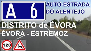 A 6 IP 7 Évora  Autoestrada do Alentejo  Troço ÉvoraEstremoz  Distrito de Évora  Portugal [upl. by Airemahs380]