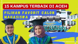 15 Universitas Terbaik di Aceh yang Diakui Dunia dan Pilihan Favorit Calon Mahasiswa [upl. by Annahsed936]