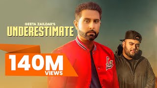 UNDERESTIMATE  Geeta Zaildar Official Video Gurlez Akhtar  Karan Aujla  Latest Punjabi Songs [upl. by Retsevlis]