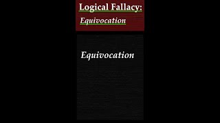 Logical Fallacy Equivocation Explanation and examples of Logical Fallacy called Equivocation [upl. by Ycats325]