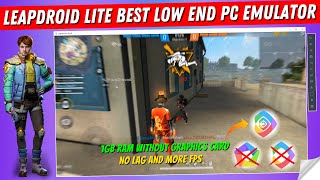 Leapdroid Lite  Best Low End PC Android Emulator For Free Fire 2022 [upl. by Noitsuj]