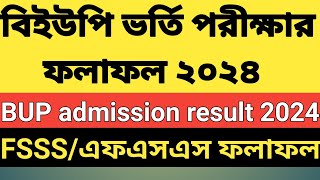 BUP admission result 2024।।FSSS result।। [upl. by Einnahc]