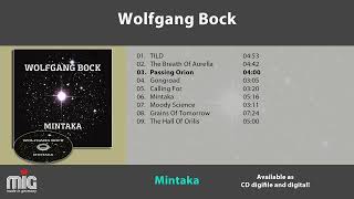 Wolfgang Bock  Mintaka 2023 FULL ALBUM [upl. by Leclair414]