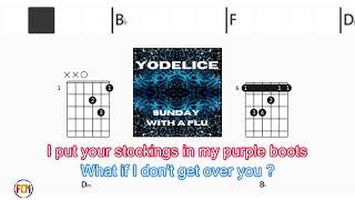 YODELICE Sunday With A Flu FCN GUITAR CHORDS amp LYRICS [upl. by Akinar]