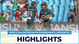 Super11 Asia Cup 2023  Match 4 Bangladesh vs Afghanistan Highlights [upl. by Mikkanen663]