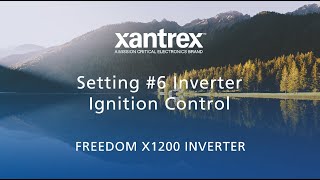 Xantrex Freedom X 1200  Setting 6 Inverter Ignition Control [upl. by Atiuqa]