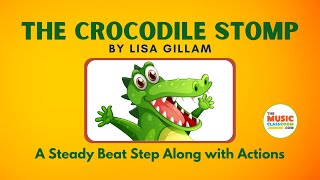 Crocodile Song with Actions Steady Beat [upl. by Ahsinik]