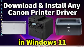 How to Download amp Install All Canon Printer Driver in Windows 11 [upl. by Aridan]