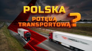 Czy Polska naprawdę jest potęgą transportową [upl. by Lorain580]