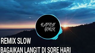 DJ BAGAIKAN LANGIT DI SORE HARI REMIX 2019 [upl. by Saw212]