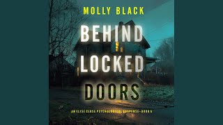 Chapter 130  Behind Locked Doors An Elise Close Psychological Thriller—Book Five a [upl. by Moritz]