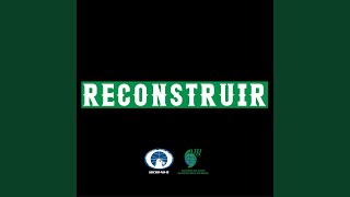 Reconstruir [upl. by Allisurd]