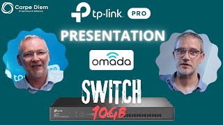 Présentation TPLink  Omada  Switch 10GB fibre [upl. by Thorsten]