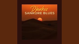 Sankore Blues [upl. by Cimbura46]