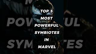 TOP 5 MOST POWERFUL SYMBIOTES IN MARVEL shorts marvel venom carnage [upl. by Benton]