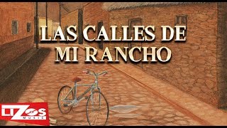 BANDA MS  LAS CALLES DE MI RANCHO LETRA [upl. by Parent121]