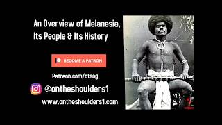 An Overview of Melanesia Its People amp Its History [upl. by Beutler]