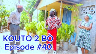 Kouto 2 Bò Épisode 40 •DemaTon TineTibouksenNiniZòbòtLalaBidjyMiaBoulikiBòs Jan [upl. by Gruver]