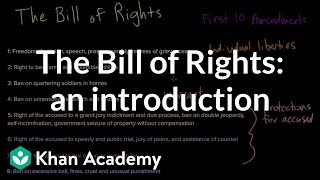 The Bill of Rights an introduction  US government and civics  Khan Academy [upl. by Hayman507]