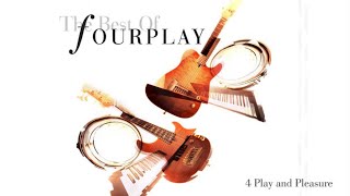 Fourplay  4 Play and Pleasure 2020 Remastered [upl. by Pedro]