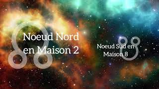 Noeud Nord en Maison 2 et  ou en Taureau  Astrologie [upl. by Aisena]