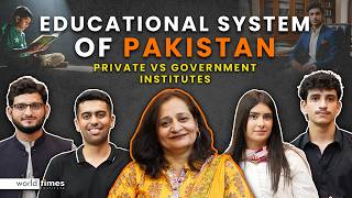 Educational System of Pakistan Private vs Government Institutes Komal Naagi WTI Social Issues [upl. by Gokey]