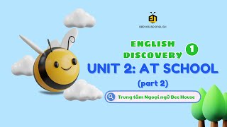 ENGLISH DISCOVERY 1 UNIT 2 At School PART 2 [upl. by Bobine538]