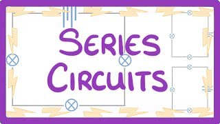 GCSE Physics  Series Circuits 17 [upl. by Illib46]