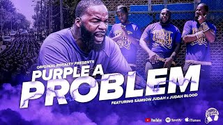 Original Royalty Recordings Presents Benzion ft Samson Judah Judah Blood  Purple a Problem [upl. by Kennith509]