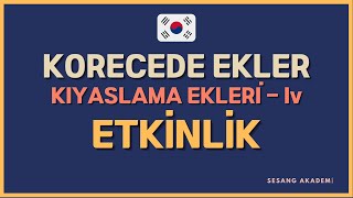 9 KIYASLAMA DURUM EKLERİ ETKİNLİK  ÜCRETSİZ KORECE DERSLERİ ♥ [upl. by Ninnahc]