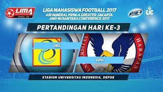 UBL vs UPH LIMA Football Air Mineral PrimA GJC dan LIMA NC 2017 [upl. by Yleme171]