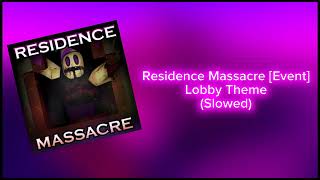 Residence massacre OST  1st Anniversay lobby theme [upl. by Alburga]