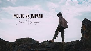 IMBUTO NK’IMPANO By Junior Rumaga [upl. by Yot642]