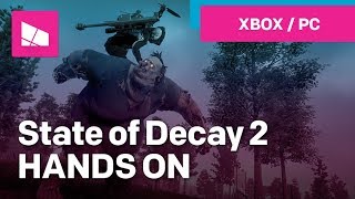 Hands on with State of Decay 2 Xbox One PC [upl. by Yanahs454]