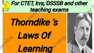 Thorndike s Laws of Learning l for CTET kvs DSSSB and other teaching exams [upl. by Osrick]