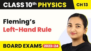 Class 10 Physics Chapter 13  Magnetic Effects of Electric Current  Fleming’s LeftHand Rule [upl. by Lednik]