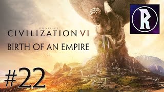 Civilization VI Birth of an Empire 22  The Tower of Power [upl. by Nonnairb605]