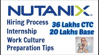 Nutanix 36 Lakhs CTC Breakup  Hiring Process  Internship  Work Culture  By The One Company [upl. by Vacla620]