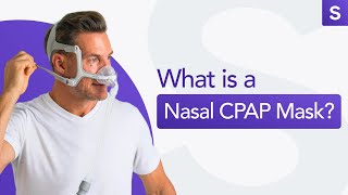 What Is A Nasal CPAP Mask [upl. by Rasmussen608]