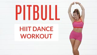 PITBULL HIIT DANCE WORKOUT [upl. by Nnylekoorb]