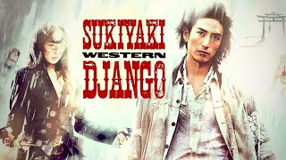 SUKIYAKI WESTERN DJANGO 2007 REVIEW 2021 [upl. by Ideih]